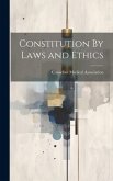 Constitution By Laws and Ethics