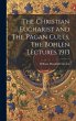 The Christian Eucharist and The Pagan... - Bild 1