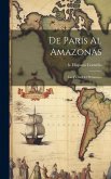 De París al Amazonas; las fieras del Putumayo