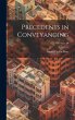 Precedents in Conveyancing; Volume III - Bild 1
