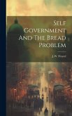 Self Government And The Bread Problem