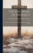 The Sure Word of Prophecy: Sermons and... - Bild 1