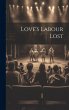 Love's Labour Lost - Bild 1