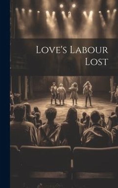 Love's Labour Lost - Anonymous