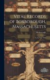 Vital Records of Boxborough, Massachusetts: To the Year 1850