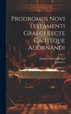 Prodromus Novi Testamenti Graeci Recte Cauteque Adornandi - (Chrysostomus), Johannes