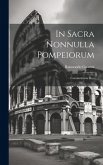 In Sacra Nonnulla Pompeiorum: Commentaria Duo