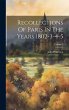 Recollections Of Paris In The Years... - Bild 1