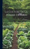 La culture de la pomme de terre La culture de la pomme de terre