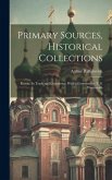 Primary Sources, Historical Collections: Russia: Its Trade and Commerce, With a Foreword by T. S. Wentworth