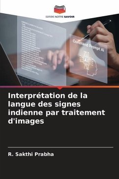 Interprétation de la langue des signes indienne par traitement d'images - Sakthi Prabha, R.