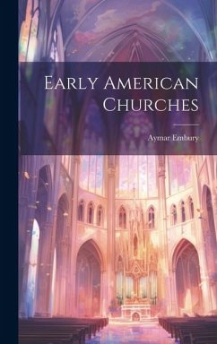 Early American Churches - Embury, Aymar