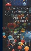 Esterification Limits of Benzoic and Toluic Acids With Lower Alcohols