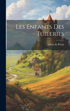 Les Enfants des Tuileries - De Pitray, Arlette