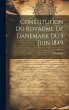 Constitution du Royaume de Danemark du... - Bild 1
