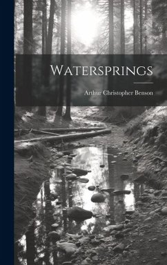 Watersprings - Benson, Arthur Christopher