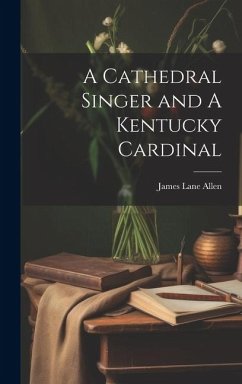A Cathedral Singer and A Kentucky Cardinal - Allen, James Lane