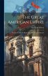 The Great American Empire: Or, Gen.... - Bild 1