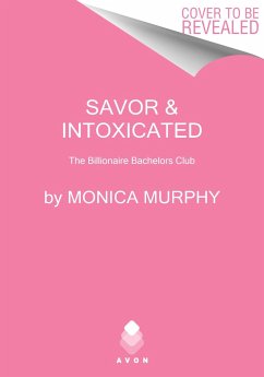 Savor and Intoxicated - Murphy, Monica