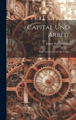Capital und Arbeit - Dühring, Eugen Karl