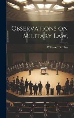 Observations on Military Law, - Hart, William Cde