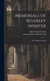 Memorials of Beverley Minster: The Chapter Act Book