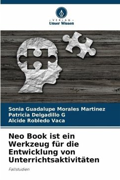 Neo Book ist ein Werkzeug für die Entwicklung von Unterrichtsaktivitäten - Morales Martínez, Sonia Guadalupe;Delgadillo G, Patricia;Robledo Vaca, Alcide