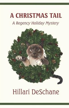 A Christmas Tail: A Regency Holiday Mystery - Deschane, Hillari