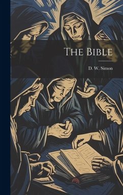 The Bible - Simon, D. W.