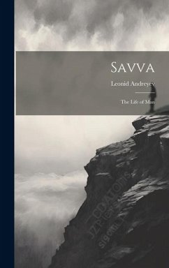 Savva: The Life of Man - Andreyev, Leonid