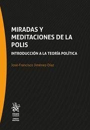 Miradas y meditaciones de la Polis. Introducción a la teoría política