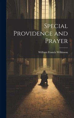 Special Providence and Prayer - Wilkinson, William Francis