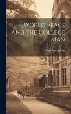 World Peace and the College Man