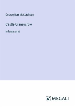 Castle Craneycrow - Mccutcheon, George Barr