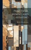 Prac Tical Mining and Assaying