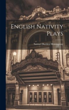 English Nativity Plays - Burdett, Hemingway Samuel