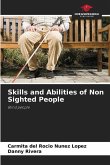 Skills and Abilities of Non Sighted People