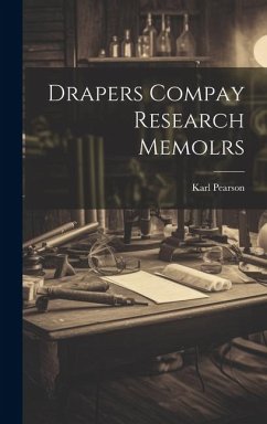 Drapers Compay Research Memolrs - Pearson, Karl