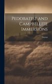 Pedobatist and Campbellite Immersions