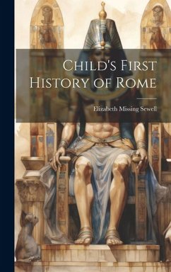 Child's First History of Rome - Sewell, Elizabeth Missing