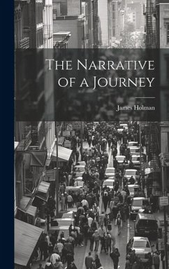 The Narrative of a Journey - Holman, James