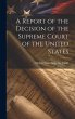 A Report of the Decision of the Supreme... - Bild 1