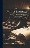 Family Records: Containing Memoirs of Major-General Sir Isaac Brock, K. B., Lieutenant E. W. Tupper