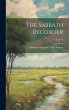 The Sabbath Recorder; Volume 73 - Bild 1