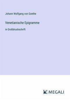 Venetianische Epigramme - Goethe, Johann Wolfgang von