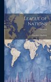League of Nations; Volume II