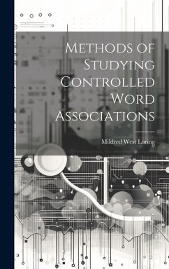 Methods of Studying Controlled Word Associations - Loring, Mildred West