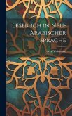 Lesebuch in Neu-Arabischer Sprache