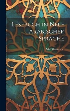 Lesebuch in Neu-Arabischer Sprache - Wahrmund, Adolf