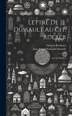 Lettre De J.j. Dussault Au Cit. Rderer: Sur La Religion